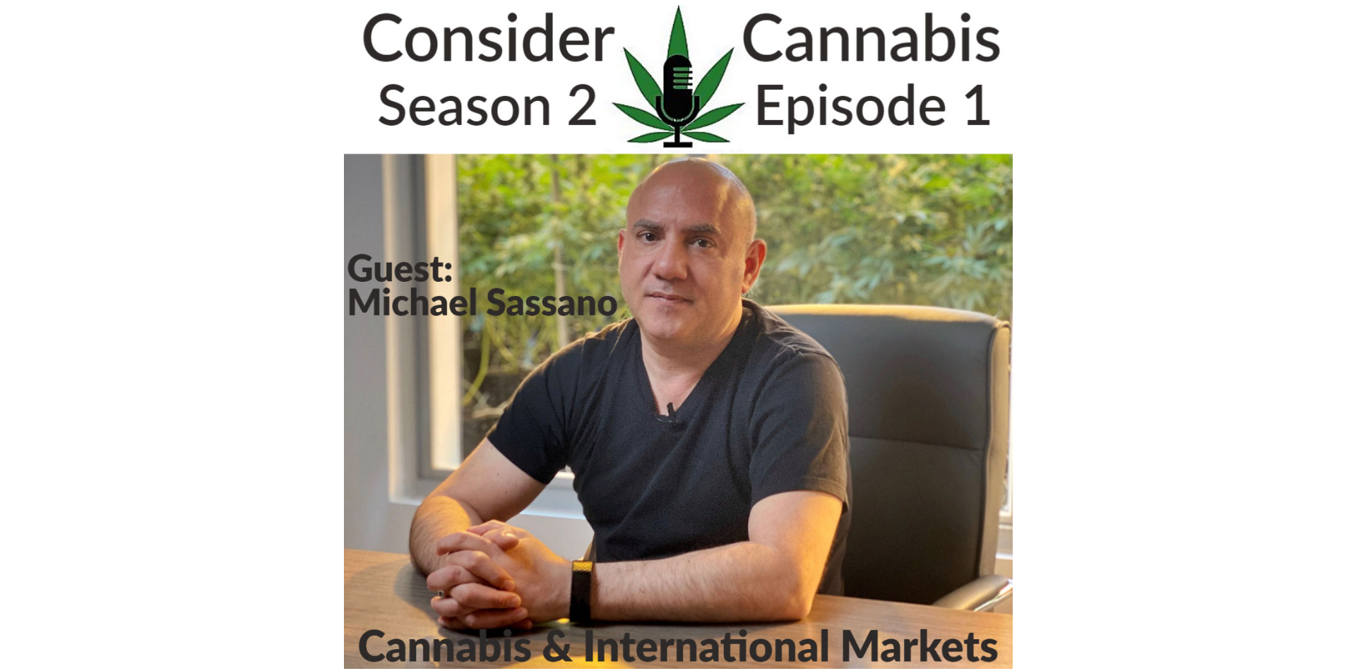 Consider Cannabis &#8211; Cannabis and International Markets