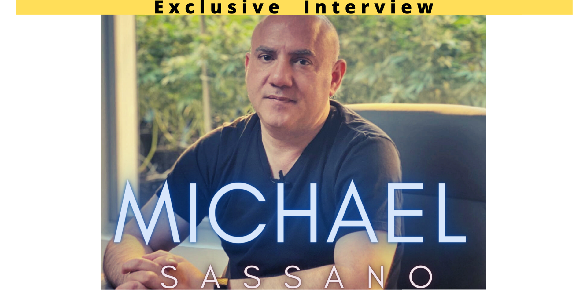 Michael Sassano Exclusive Interview With TheCelebrity.Online